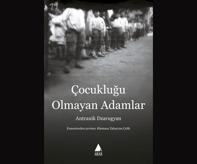 Ermeni yazarın 1915’teki çocukluğunu anlatan kitabı Türkçe’ye çevrildi