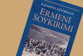 Candan Badem: Raymond Kevorkian'ın “Ermeni Soykırımı" kitabı