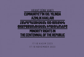 «Հրանտ Դինք» հիմնադրամը փոքրամասնությունների իրավունքներին նվիրված համաժողով կանցկացնի Ստամբուլում